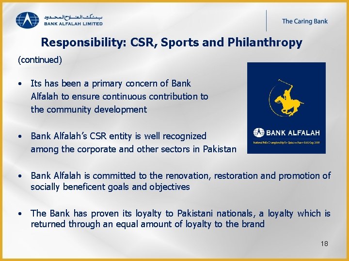 Responsibility: CSR, Sports and Philanthropy (continued) • Its has been a primary concern of