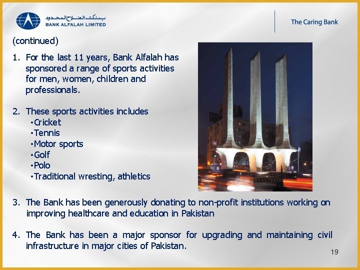 (continued) 1. For the last 11 years, Bank Alfalah has sponsored a range of