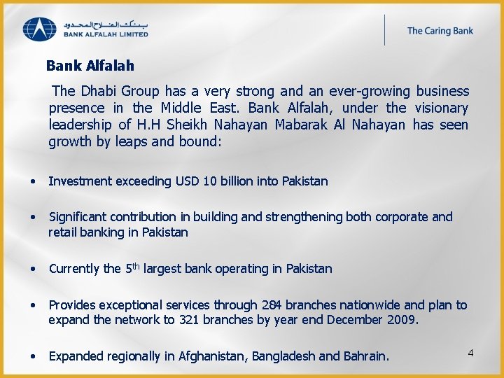  Bank Alfalah The Dhabi Group has a very strong and an ever-growing business