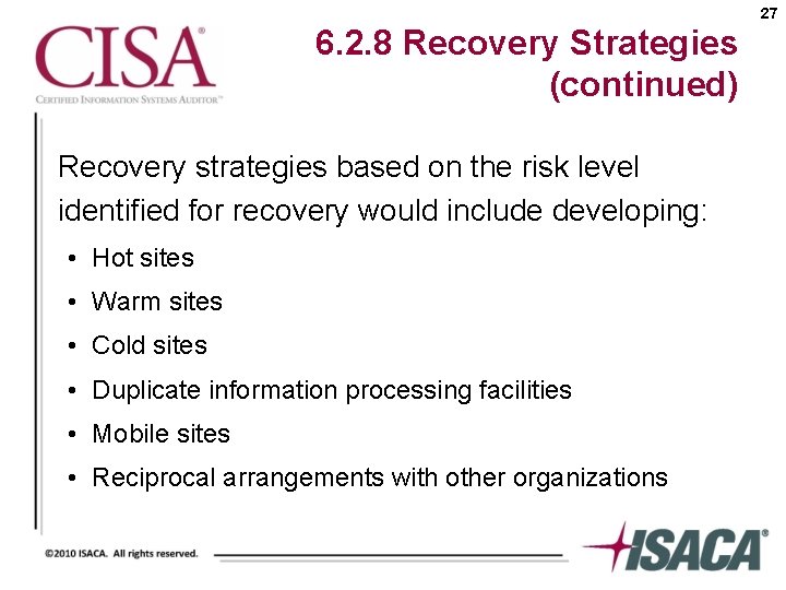 27 6. 2. 8 Recovery Strategies (continued) Recovery strategies based on the risk level
