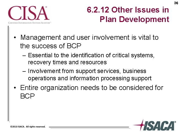 36 6. 2. 12 Other Issues in Plan Development • Management and user involvement