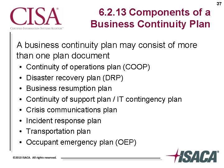 37 6. 2. 13 Components of a Business Continuity Plan A business continuity plan