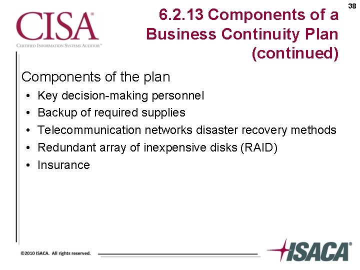 6. 2. 13 Components of a Business Continuity Plan (continued) Components of the plan