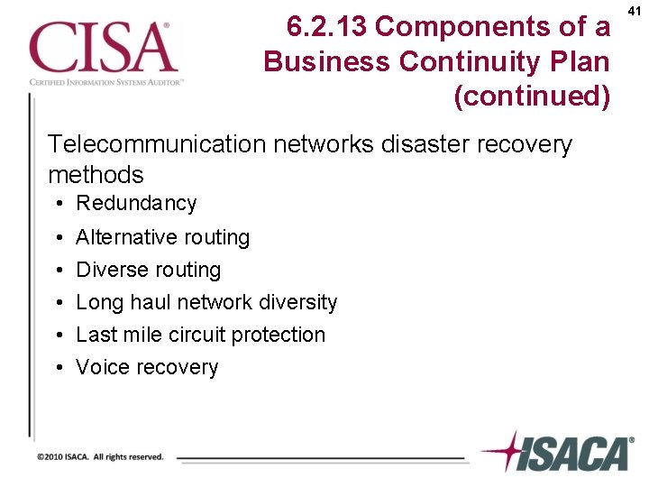 6. 2. 13 Components of a Business Continuity Plan (continued) Telecommunication networks disaster recovery