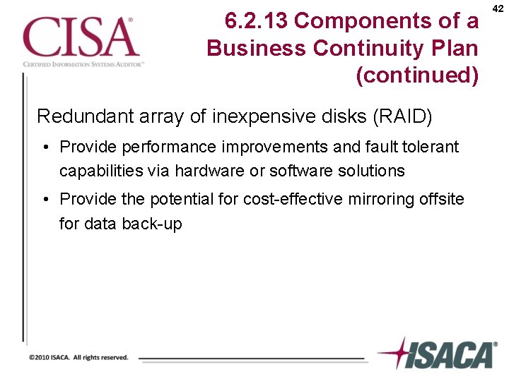 6. 2. 13 Components of a Business Continuity Plan (continued) Redundant array of inexpensive