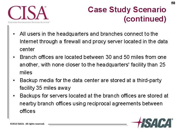 58 Case Study Scenario (continued) • All users in the headquarters and branches connect