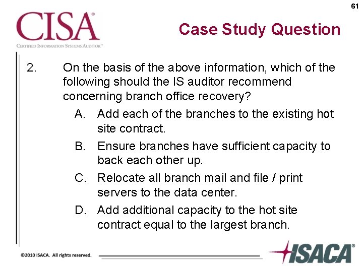 61 Case Study Question 2. On the basis of the above information, which of