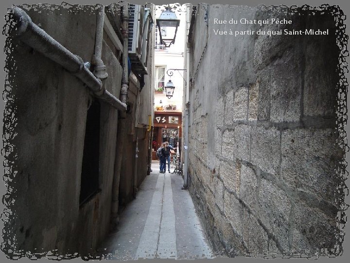 Rue du Chat qui Pêche Vue à partir du quai Saint-Michel 