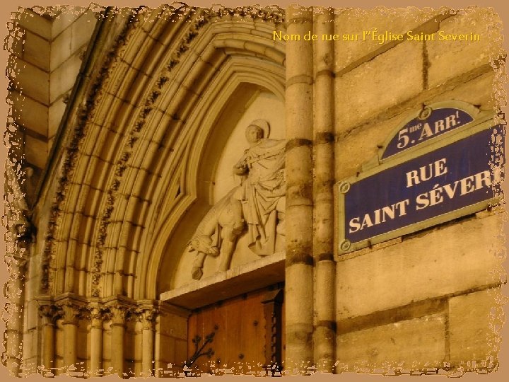 Nom de rue sur l’’Église Saint Severin 