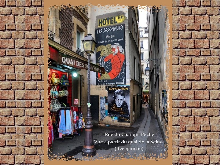 Rue du Chat qui Pêche Vue à partir du quai de la Seine (rive