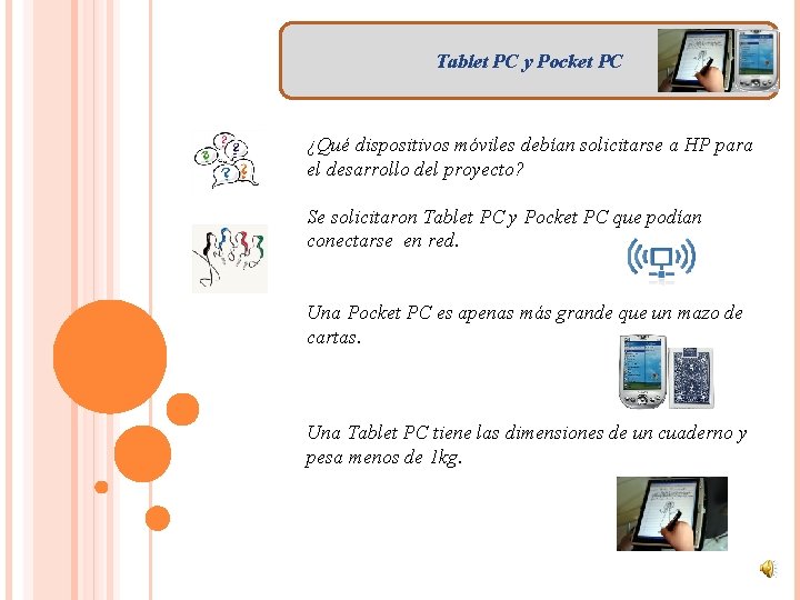 Tablet PC y Pocket PC ¿Qué dispositivos móviles debían solicitarse a HP para el