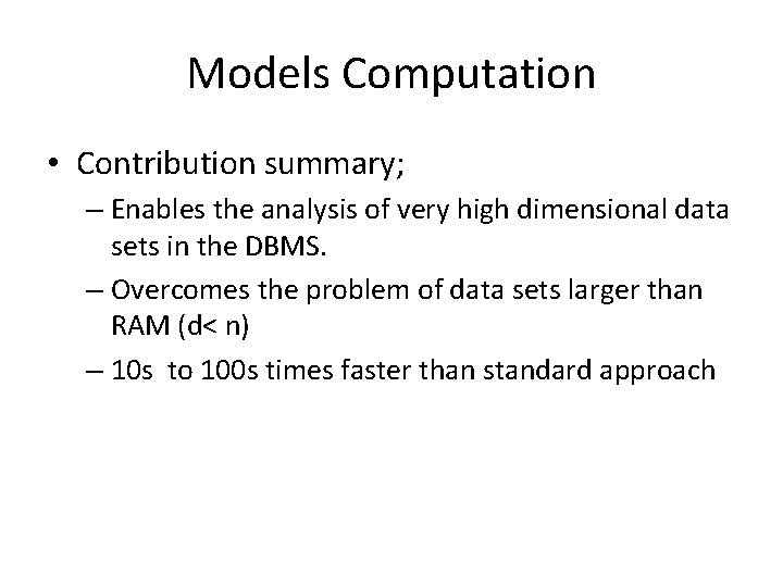 Optimized Algorithms for Data Analysis in Parallel Database