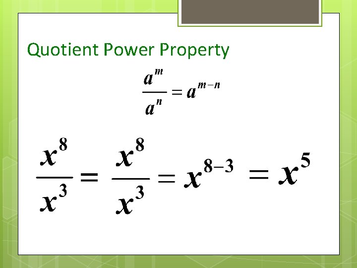 Quotient Power Property 