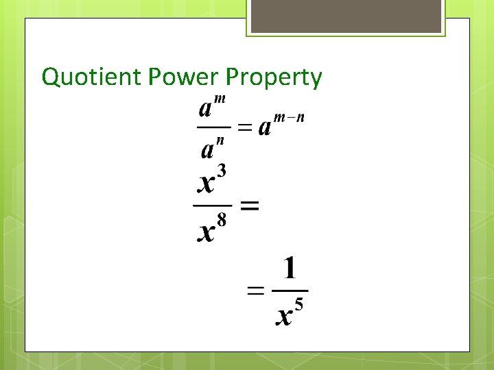 Quotient Power Property 