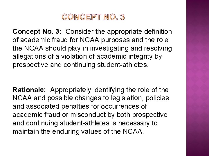 Concept No. 3: Consider the appropriate definition of academic fraud for NCAA purposes and