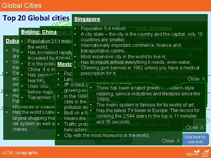 Global Cities Top 20 Global cities Singapore Frankfurt: Germany • Population 5. 4 million;