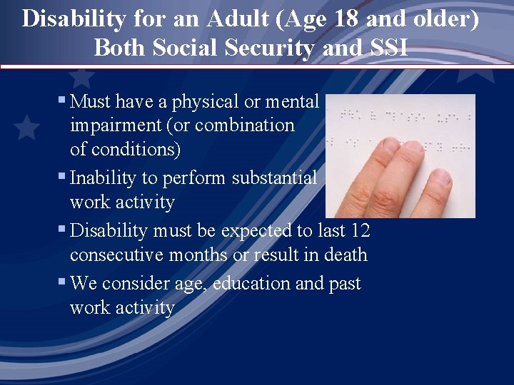 Disability for an Adult (Age 18 and older) Both Social Security and SSI §