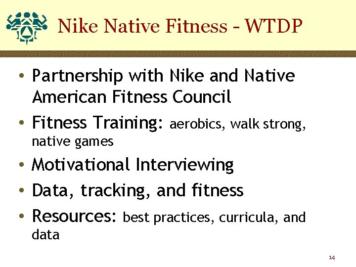 Nike Native Fitness - WTDP • Partnership with Nike and Native American Fitness Council