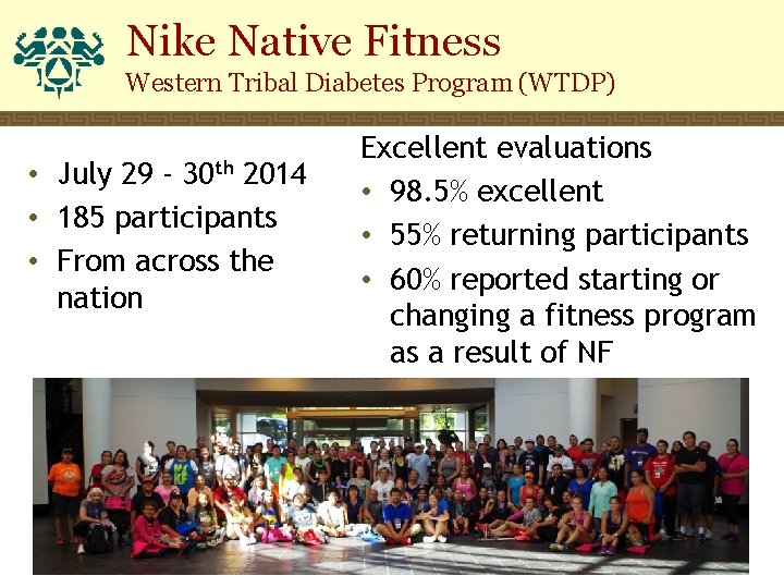 Nike Native Fitness Western Tribal Diabetes Program (WTDP) • July 29 - 30 th