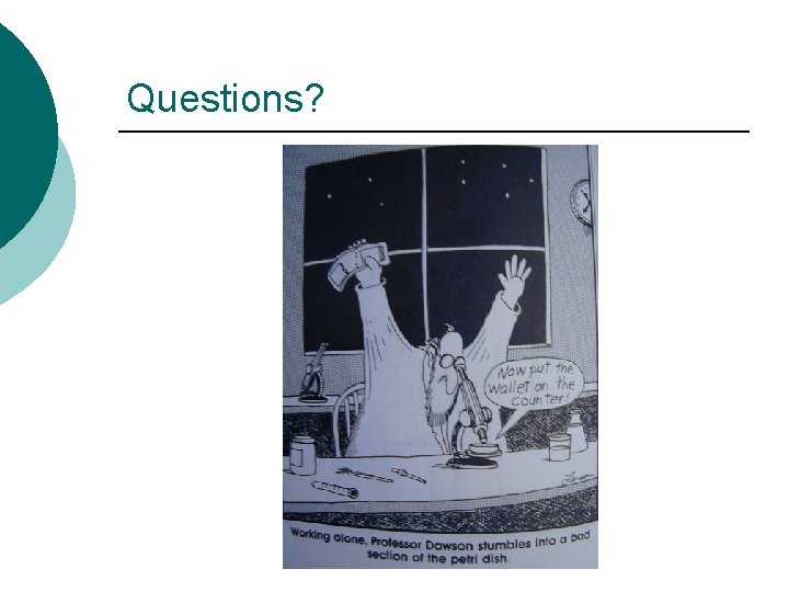 Questions? 