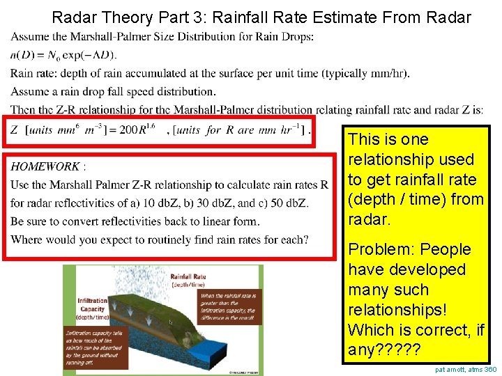 Radar Theory Part 3: Rainfall Rate Estimate From Radar This is one relationship used