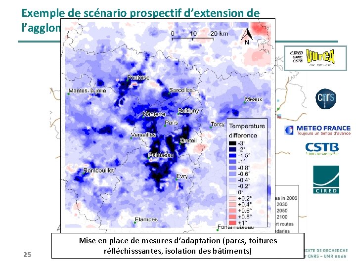 Exemple de scénario prospectif d’extension de l’agglomération parisienne 25 Simulation Scenario Misealternatif de enl’effet