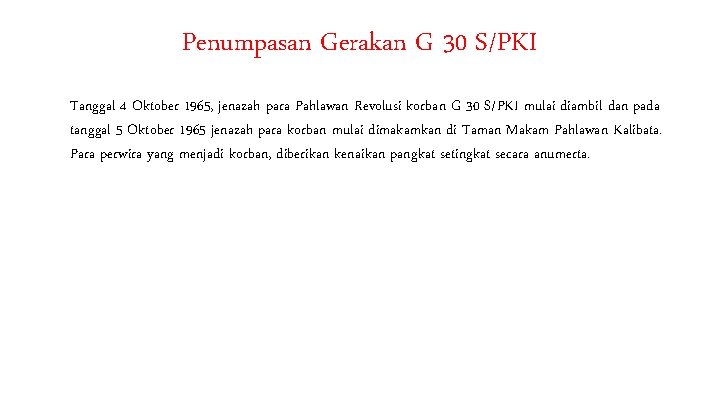 Penumpasan Gerakan G 30 S/PKI Tanggal 4 Oktober 1965, jenazah para Pahlawan Revolusi korban