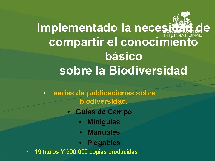 Implementado la necesidad de compartir el conocimiento básico sobre la Biodiversidad • series de