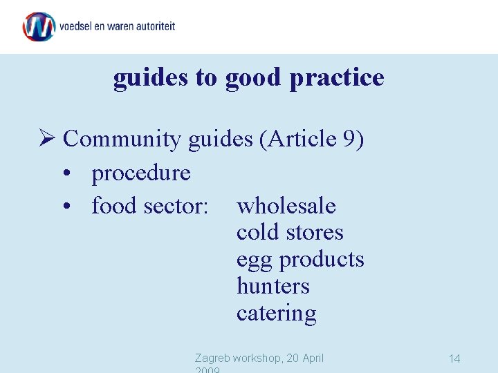 guides to good practice Community guides (Article 9) • procedure • food sector: wholesale