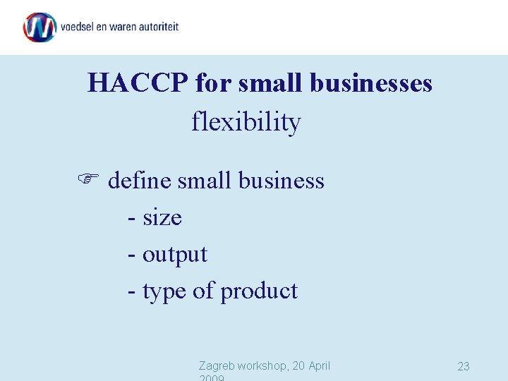HACCP for small businesses flexibility define small business - size - output - type