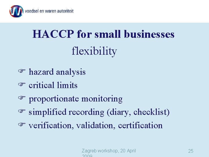HACCP for small businesses flexibility hazard analysis critical limits proportionate monitoring simplified recording (diary,