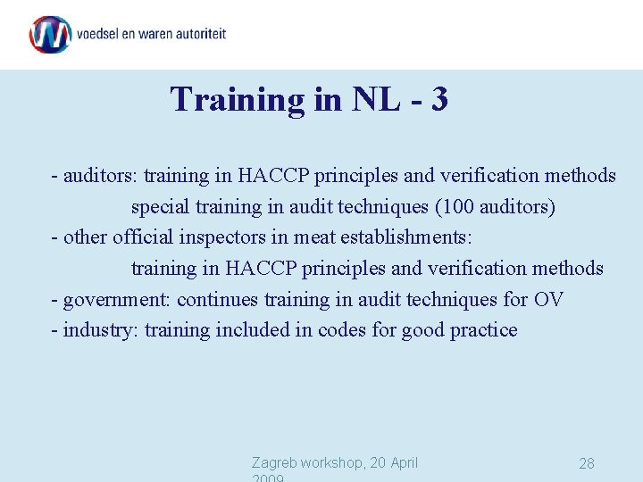 Training in NL - 3 - auditors: training in HACCP principles and verification methods