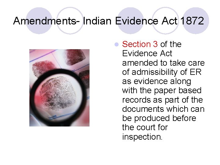 Amendments- Indian Evidence Act 1872 l Section 3 of the Evidence Act amended to Amendments- Indian Evidence Act 1872 l Section 3 of the Evidence Act amended to