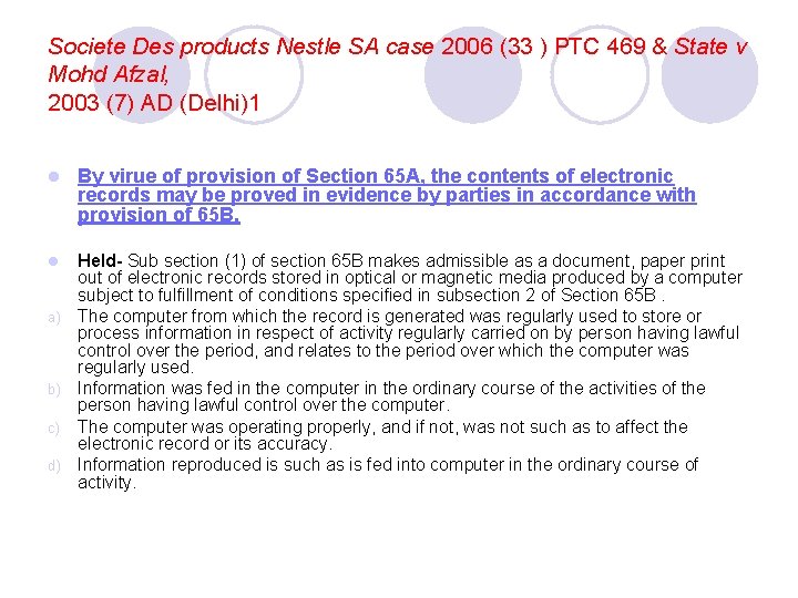 Societe Des products Nestle SA case 2006 (33 ) PTC 469 & State v Societe Des products Nestle SA case 2006 (33 ) PTC 469 & State v