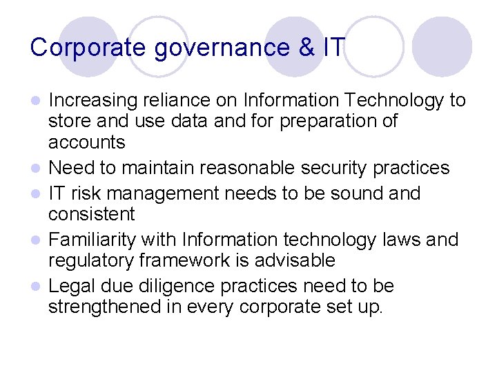 Corporate governance & IT l l l Increasing reliance on Information Technology to store Corporate governance & IT l l l Increasing reliance on Information Technology to store