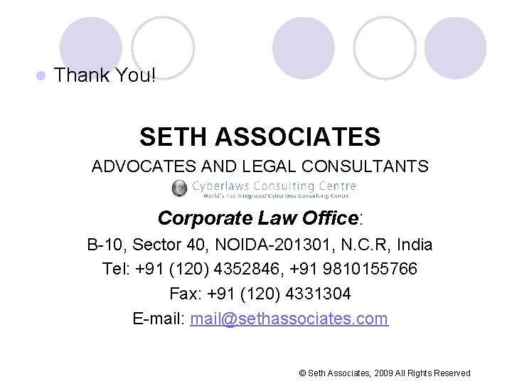 l Thank You! SETH ASSOCIATES ADVOCATES AND LEGAL CONSULTANTS Corporate Law Office: B-10, Sector l Thank You! SETH ASSOCIATES ADVOCATES AND LEGAL CONSULTANTS Corporate Law Office: B-10, Sector