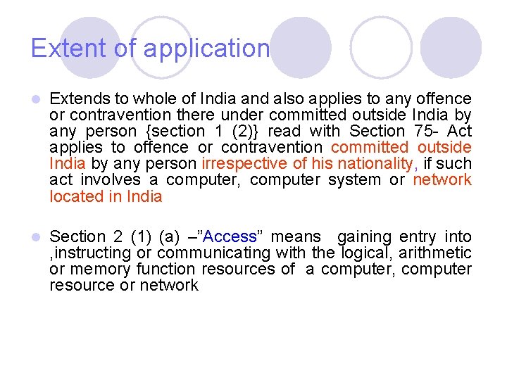 Extent of application l Extends to whole of India and also applies to any Extent of application l Extends to whole of India and also applies to any