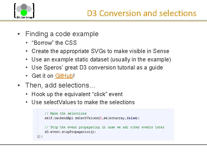 D 3 Conversion and selections • Finding a code example • • • “Borrow”