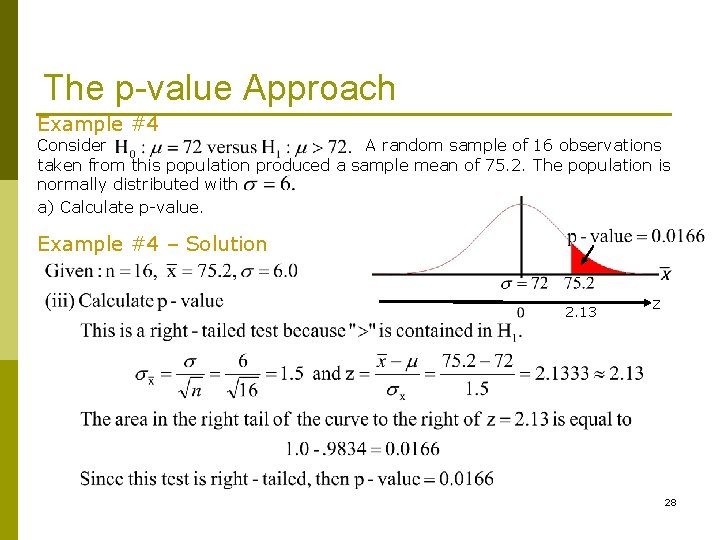 The p-value Approach Example #4 Consider A random sample of 16 observations taken from