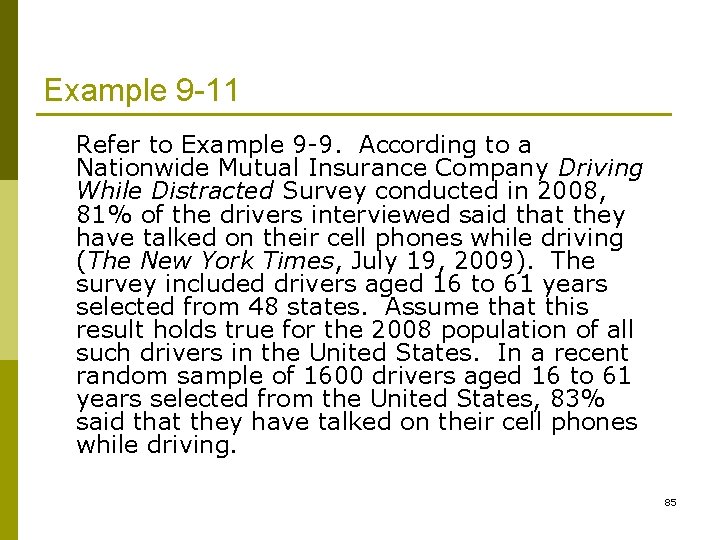 Example 9 -11 Refer to Example 9 -9. According to a Nationwide Mutual Insurance