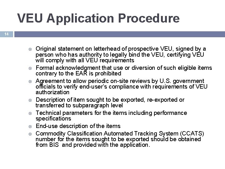 VEU Application Procedure 14 Original statement on letterhead of prospective VEU, signed by a