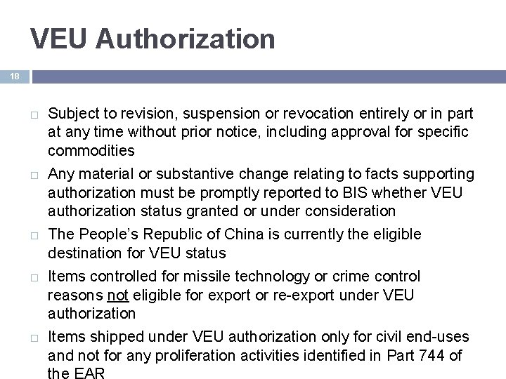 VEU Authorization 18 Subject to revision, suspension or revocation entirely or in part at
