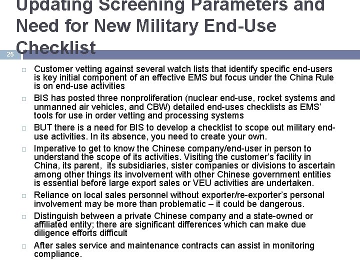 25 Updating Screening Parameters and Need for New Military End-Use Checklist Customer vetting against