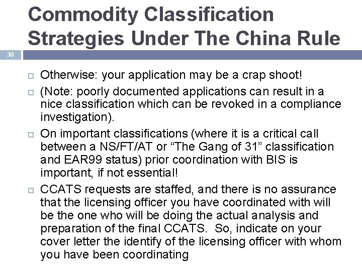 Commodity Classification Strategies Under The China Rule 30 Otherwise: your application may be a
