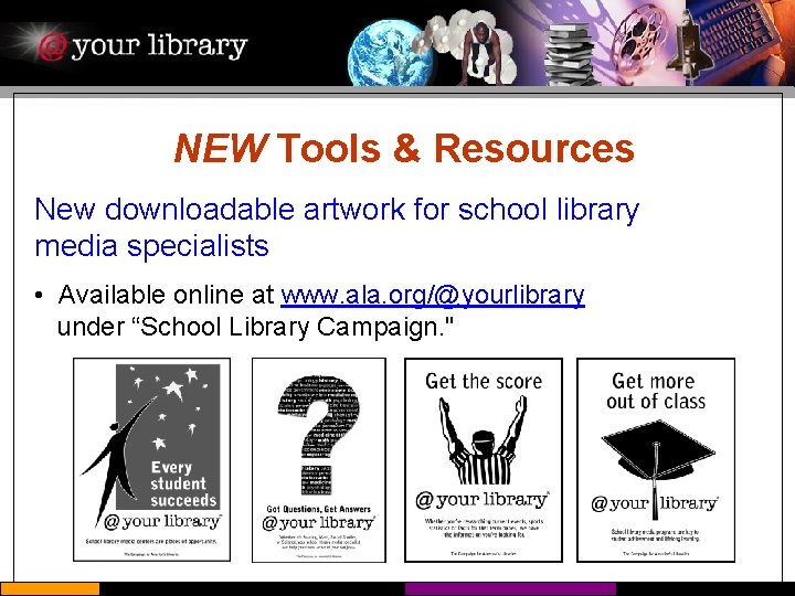 NEW Tools & Resources New downloadable artwork for school library media specialists • Available