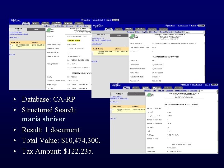  • Database: CA-RP • Structured Search: maria shriver • Result: 1 document •