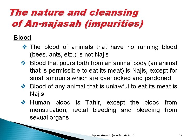 The nature and cleansing of An-najasah (impurities) Blood v The blood of animals that