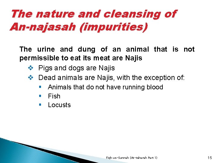 The nature and cleansing of An-najasah (impurities) The urine and dung of an animal