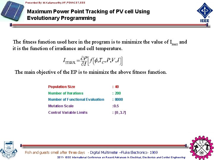 Presented By: M. Kaliamoorthy, AP, PSNACET, EEE Maximum Power Point Tracking of PV cell