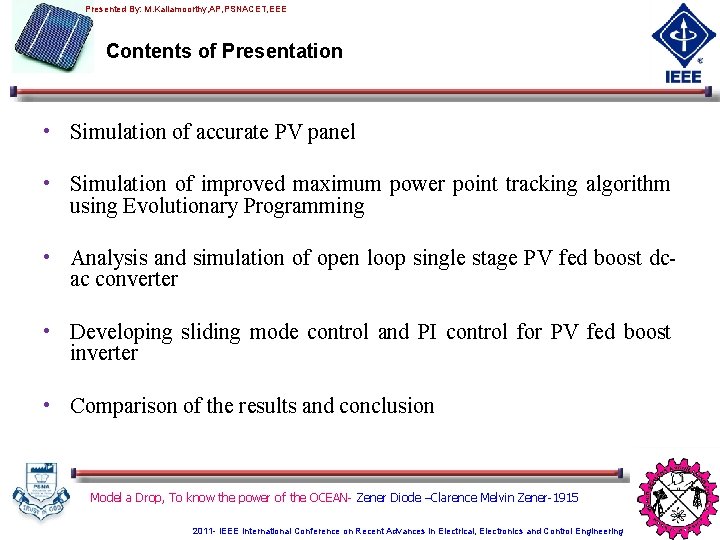 Presented By: M. Kaliamoorthy, AP, PSNACET, EEE Contents of Presentation • Simulation of accurate